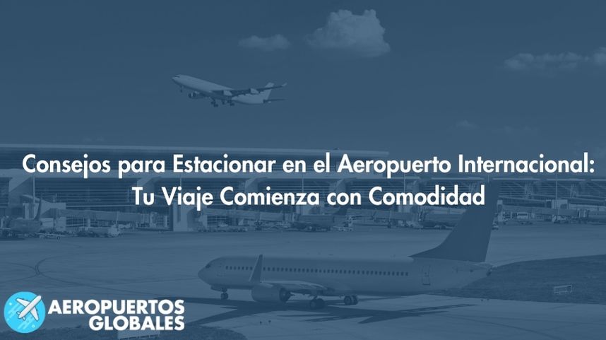 Estacionamiento en Aeropuerto Internacional Comodoro Arturo Merino Benítez